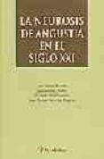 LA NEUROSIS DE ANGUSTIA EN EL SIGLO XXI di VV.AA. 