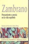 PENSAMIENTO Y POESIA EN LA VIDA ESPAOLA de ZAMBRANO, MARIA 