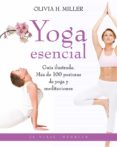 YOGA ESENCIAL de MILLER, OLIVIA H. 