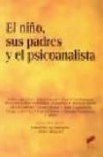 EL NIO, SUS PADRES Y EL PSICOANALISTA di GEISSMANN, CLAUDINE  HOUZEL, DIDIER 