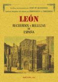 LEON: RECUERDOS Y BELLEZAS DE ESPAA (ED. FACSIMIL) di QUADRADO, J.M. 