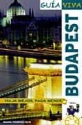 BUDAPEST (GUIA VIVA) di VV.AA. 