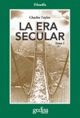LA ERA SECULAR (TOMO I) de TAYLOR, CHARLES 