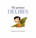 MI PRIMER DELIBES di VV.AA. 