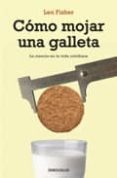 COMO MOJAR UNA GALLETA di FISHER, LEN 