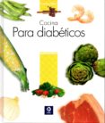 COCINA PARA DIABETICOS di VV.AA. 