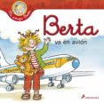 BERTA VA EN AVION de SCHNEIDER, LIANE 