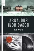 LA VOZ de INDRIDASON, ARNALDUR   INDRIDASON, ARNALDUR 