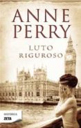 LUTO RIGUROSO de PERRY, ANNE 