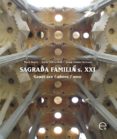 SAGRADA FAMILIA S. XX: GAUDI ARA/AHORA/NOW di VV.AA. 