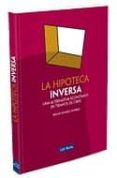 LA HIPOTECA INVERSA de ALVAREZ ALVAREZ, HENAR 