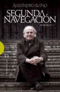 SEGUNDA NAVEGACION: MEMORIAS 2 de LLANO, ALEJANDRO 