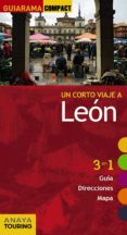 UN CORTO VIAJE A LEON 2013 (GUIARAMA COMPACT) (3 EN 1 GUIA, DIREC CIONES, MAPA) de DIEZ GARCIA, VICTOR MANUEL 