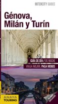 GENOVA, MILAN Y TURIN 2017 (INTERCITY GUIDES) (2 ED.) de URUEA CUADRADO, ISABEL  SANTOS, JAVIER 
