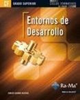 ENTORNOS DE DESARROLLO (CFGS. CICLOS FORMATIVOS GRADO SUPERIOR) di CASADO IGLESIAS, CARLOS 