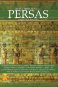 LOS PERSAS, BREVE HISTORIA de PISA SANCHEZ, JORGE 