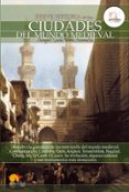 BREVE HISTORIA DE LAS CIUDADES DEL MUNDO MEDIEVAL di VERA ARANDA, ANGEL LUIS 