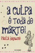 A Culpa É Toda De Marte! (ebook)