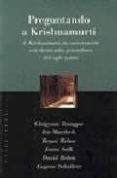 PREGUNTANDO A KRISHNAMURTI di VV.AA. 