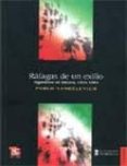 RAFAGAS DE UN EXILIO: ARGENTINOS EN MEXICO, 1974-1893 de YANKELEVICH, PABLO 