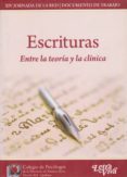 ESCRITURAS. ENTRE LA TEORIA Y LA CLINICA. di TIMPANARO, DIEGO 