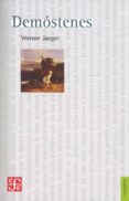 DEMOSTENES: LA AGONIA DE GRECIA de JAEGER, WERNER 