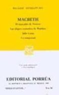 MACBETH; EL MERCADER DE VENECIA; LAS ALEGRES COMADRES DE WINDSOR; JULIO CESAR; LA TEMPESTAD de SHAKESPEARE, WILLIAM 