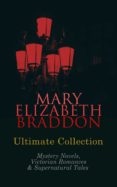 The Complete Works Of Mary Elizabeth Braddon (ebook)