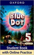 Portada de Blue Dot 5. Class Book with Online Practice