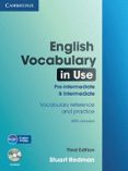 ENGLISH VOCABULARY IN USE PRE-INTERMEDIATE & INTERMEDIATE WITH ANSWERS AND CD-RO di VV.AA. 