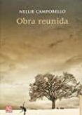OBRA REUNIDA de CAMPOBELLO, NELLIE 