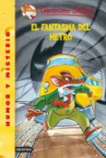 EL FANTASMA DEL METRO, GERONIMO STILTON de STILTON, GERONIMO 