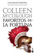 FAVORITOS DE LA FORTUNA (SEORES DE ROMA 3) de MCCULLOUGH, COLLEEN 