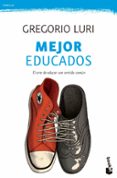 MEJOR EDUCADOS de LURI MEDRANO, GREGORIO 