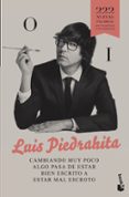 CAMBIANDO MUY POCO ALGO PASA DE ESTAR BIEN ESCRITO A ESTAR MAL ES CROTO de PIEDRAHITA, LUIS 