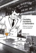 COCTELES, COCTELERIA Y BARTENDERS: COMO FUNCIONA UNA COCTELERIA? (VOL. II) (BULLIPEDIA) di VV.AA. 