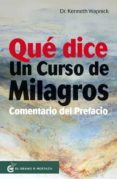 QUE DICE UN CURSO DE MILAGROS. COMENTARIO DEL PREFACIO di WAPNICK, KENNETH 