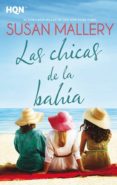 LAS CHICAS DE LA BAHA de MALLERY, SUSAN 