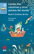 LAVABA DIEZ CALCETINES Y OTROS POEMAS DEL MUNDO de GIMENEZ DE ORY, BEATRIZ 