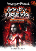 DETECTIVE ESQUELETO: MANICOMIO de LANDY, DEREK 