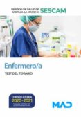 ENFERMERO/A DEL SERVICIO DE SALUD DE CASTILLA-LA MANCHA (SESCAM). TEST DEL TEMARIO di VV.AA. 