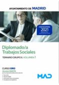 DIPLOMADO/A TRABAJOS SOCIALES DEL AYUNTAMIENTO DE MADRID. TEMARIO GRUPO II VOLUMEN 1 di VV.AA. 