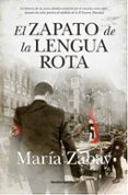 EL ZAPATO DE LA LENGUA ROTA (B4P) di ZABAY, MARIA 