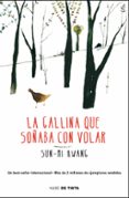 LA GALLINA QUE SOABA CON VOLAR di HWANG, SUN-MI 