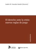 DERECHO ANTE LA CRISIS de GONZALEZ SANFIEL, ANDRES M. 
