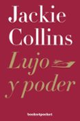 LUJO Y PODER de COLLINS, JACKIE 