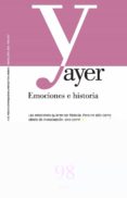 AYER N 98: EMOCIONES E HISTORIA di VV.AA