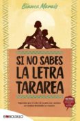 SI NO SABES LA LETRA, TARAREA di MARAIS , BIANCA 