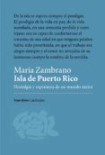 ISLA DE PUERTO RICO: NOSTALGIA Y ESPERANZA DE UN MUNDO MEJOR de ZAMBRANO, MARIA 