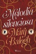 MELODIA SILENCIOSA di BALOGH, MARY 